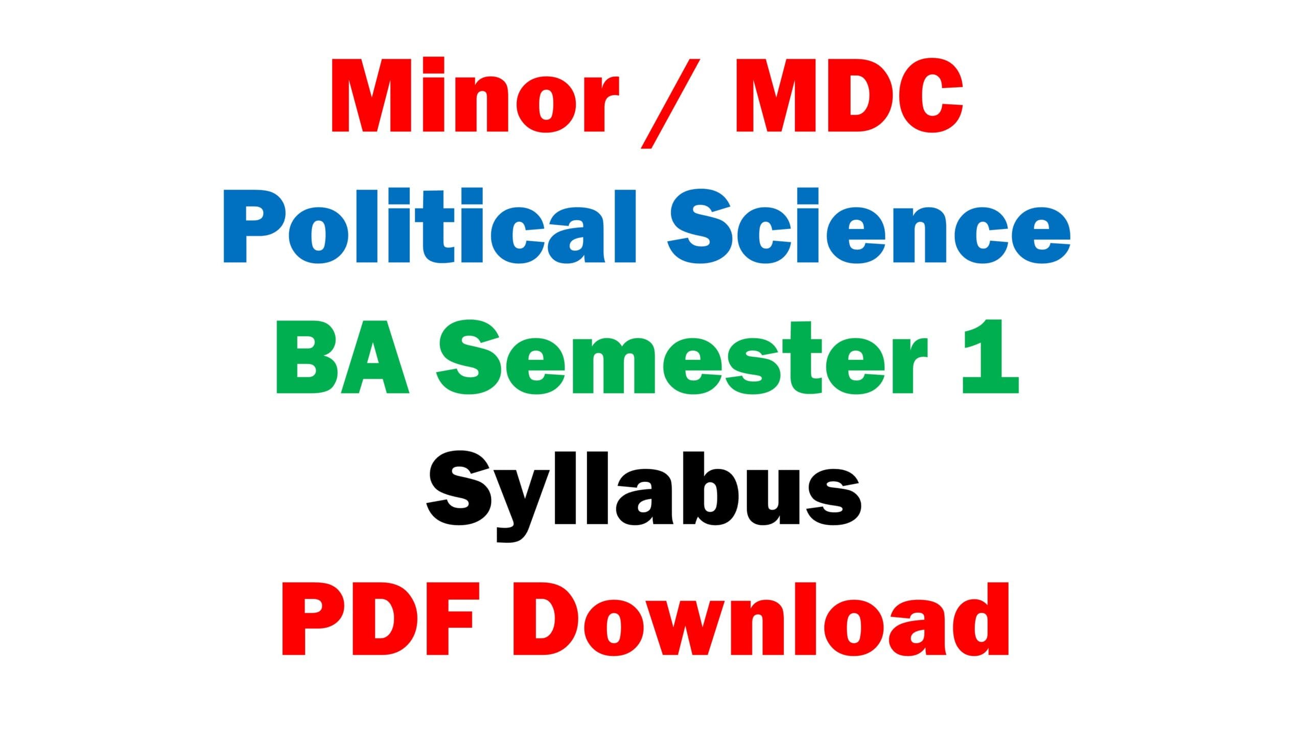 Minor / MDC Political Science BA Semester 1 Syllabus PDF Download